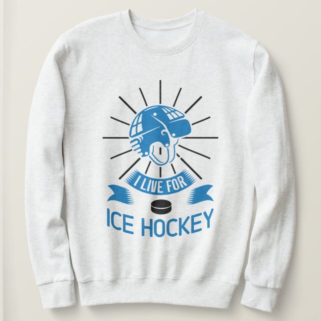 Ich lebe für Eishockey Sweatshirt (Design vorne)
