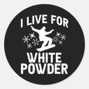 Ich lebe für Snowboarder mit weißem Pulver 1 Runder Aufkleber