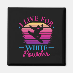 Ich lebe für White Powder Retro 90er 80er Snowboar Magnet
