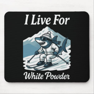 Ich lebe für White Powder Shark Ski Snowboard Skif Mousepad