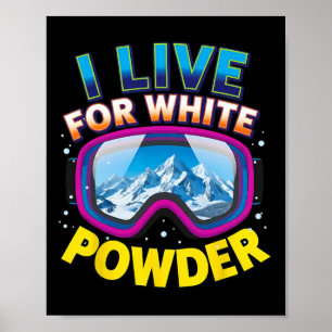 Ich lebe für White Powder Snowboarding Cool Snowbo Poster