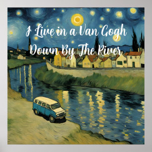 Ich lebe in einem Van Gogh Down by River Parody Poster