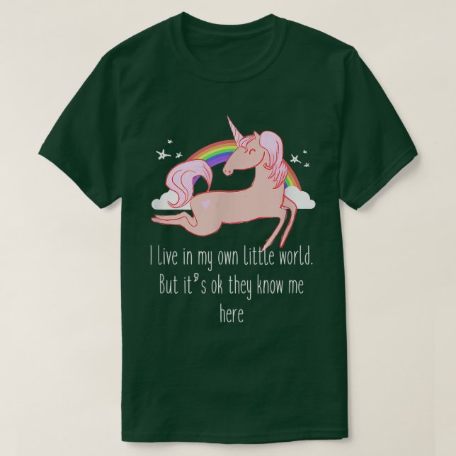 Ich lebe in meiner eigenen kleinen Welt T-Shirt (Design vorne)