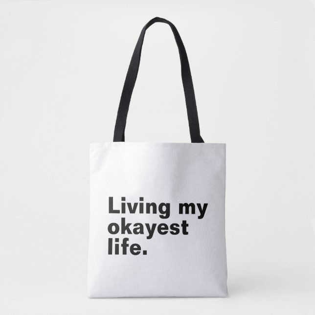 Ich lebe mein ganzes Leben. Tasche (Vorderseite)
