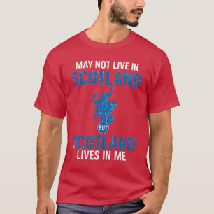 ICH LEBE NICHT IN SCHOTTLAND, SONDERN SCHOTTLAND L T-Shirt