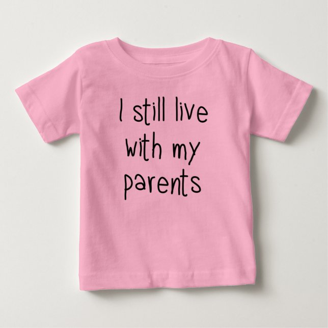 Ich lebe noch bei meinen Eltern Baby T-shirt (Vorderseite)
