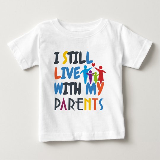 Ich lebe noch mit meinen Eltern Baby T-shirt