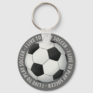 Ich lebe, um Fußball   zu spielen Schlüsselanhänger