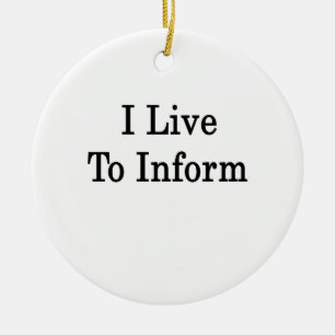 Ich lebe, um mich zu informieren keramikornament