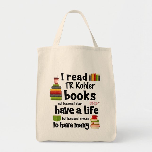 Ich lebe viele lebende TR Kohler Bücher lesen Tragetasche (Vorne)
