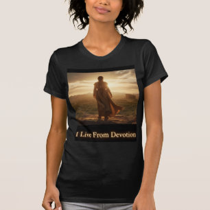 Ich lebe von Hingabe Heiliger Pfad Kunst T-Shirt