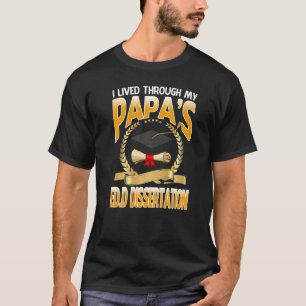 Ich lebte durch den Edd Dissertation-Graduat meine T-Shirt