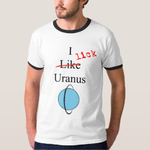 Ich lecke Uranus T-Shirt