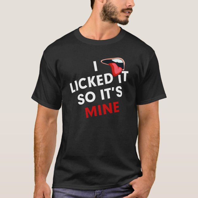 ICH LECKTE ES SO LUSTIGES ITIS BERGWERK T-Shirt (Vorderseite)