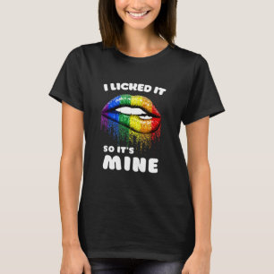 Ich leckte es so seine Mine - Longbt Lips Regenbog T-Shirt