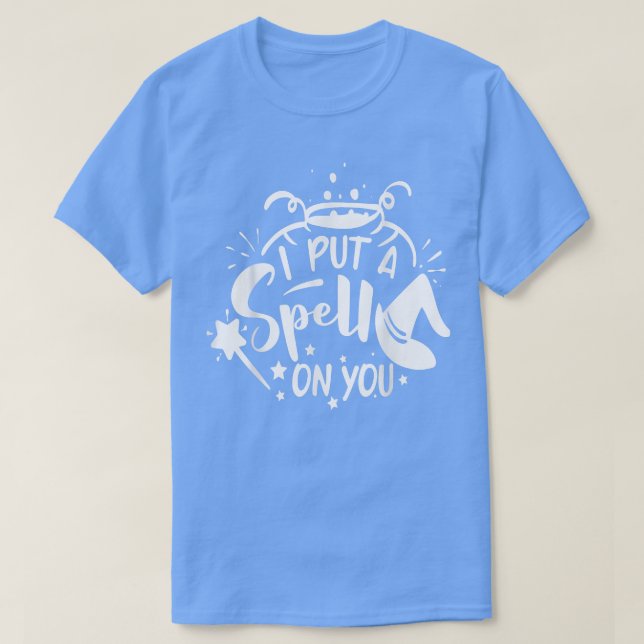 Ich lege dir einen Zauber auf den T - Shirt (Design vorne)