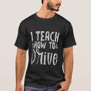 Ich lehre das Fahren T-Shirt