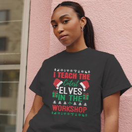 Ich lehre die Niedlichsten kleinen Elfen in der We T-Shirt