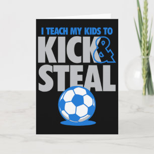 Ich lehre meine Kinder zu treten und zu stehlen Lu Karte