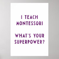 Ich lehre Montessori Was ist deine Supermacht?