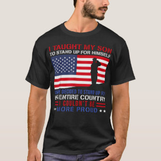Ich lehrte meinen Sohn, stolz auf das Militär zu s T-Shirt