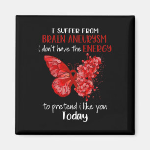 Ich leide an Gehirnaneurysma Awareness Butterfly B Magnet