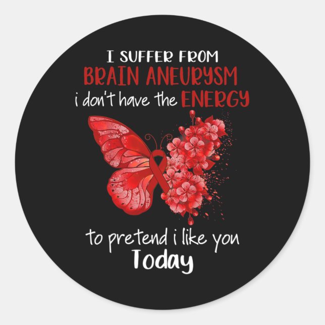 Ich leide an Gehirnaneurysma Awareness Butterfly B Runder Aufkleber (Vorderseite)