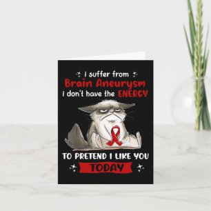 Ich leide an Gehirnaneurysma Awareness Fun Cat Karte