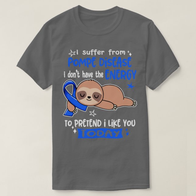 Ich leide an Morbus Pompe und habe nicht die Energ T-Shirt (Design vorne)
