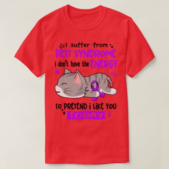 Ich leide an Rett-Syndrom Ich habe nicht die Energ T-Shirt (Design vorne)