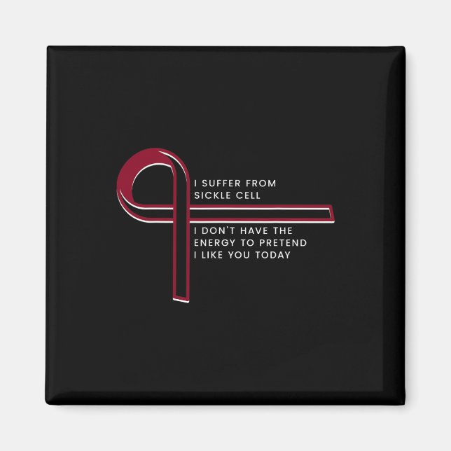 Ich leide an Sichelzellen Magnet (Vorne)