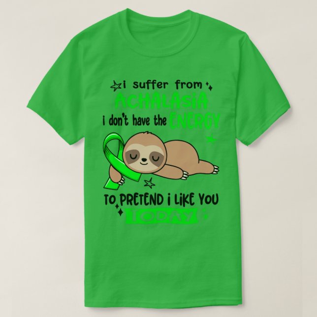 Ich leide unter Achalasien und habe nicht die Ener T-Shirt (Design vorne)