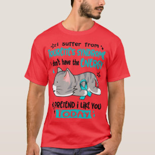 Ich leide unter dem Tourettes-Syndrom Ich habe nic T-Shirt