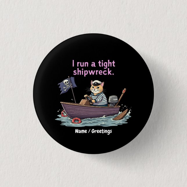 Ich leite ein straffes Schiffswrack Lustige Mutter Button (Vorderseite)