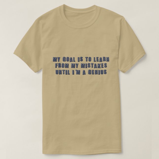 Ich lerne aus meinen Fehlern T-Shirt (Design vorne)