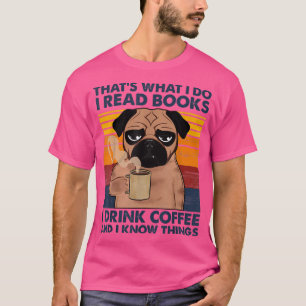 Ich lese Bücher, die ich trinke Kaffee, und ich we T-Shirt