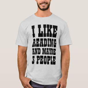 ICH LESE GERNE UND VIELLEICHT 3 PERSONEN T - Shirt