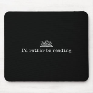 Ich lese lieber lustige Lesebücher Liebhaber Mousepad