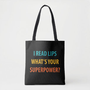 Ich lese Lippen Was ist deine Supermacht? Tasche