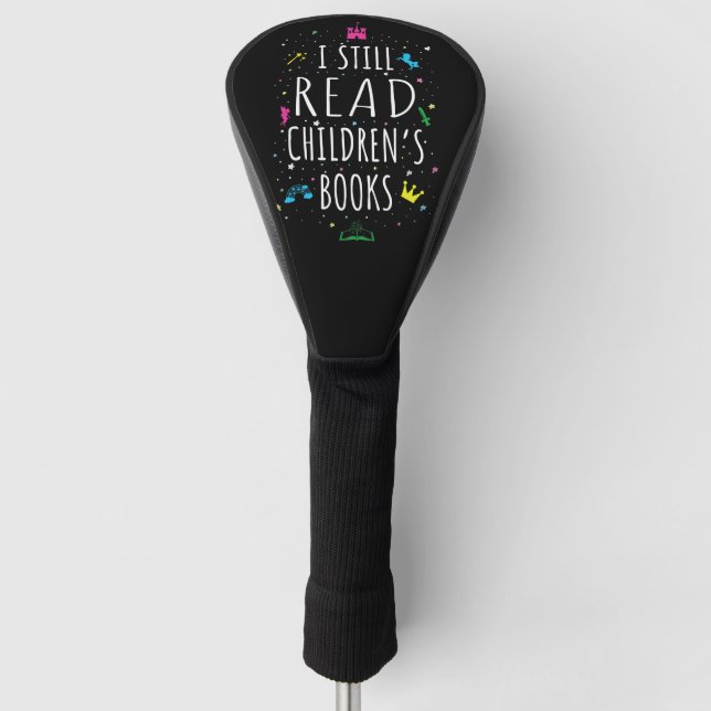 Ich lese noch Kinderbücher I Golf Headcover (Vorderseite)