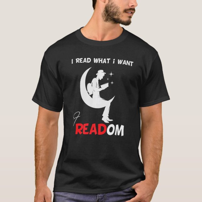 Ich lese verbotene Bücher, die ich lese, was ich a T-Shirt (Vorderseite)