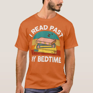 Ich lese vorbei an meinem Bedtime Reading Enthusia T-Shirt