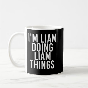ICH LIAM TUT LIAM DINGS Funny Birthday Name Gif Kaffeetasse