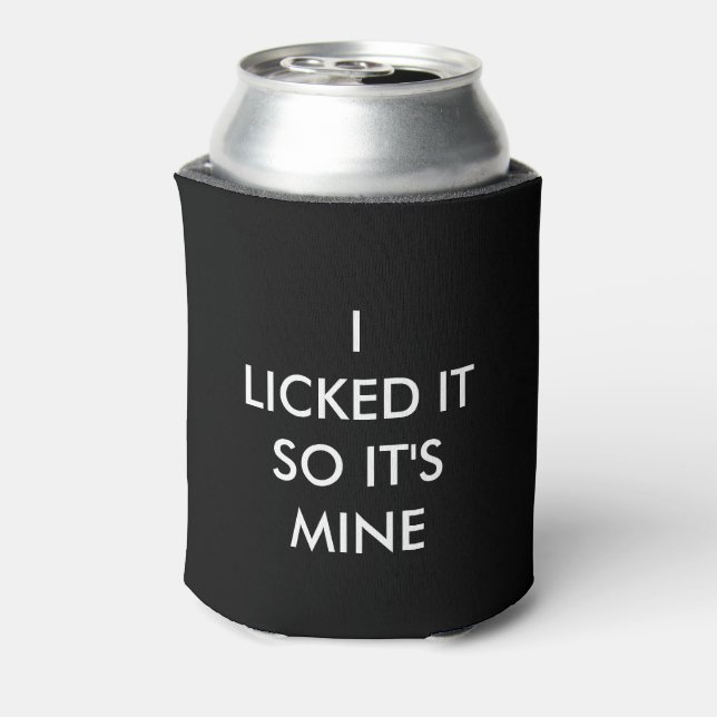ICH LICKTE ES, ALSO IST ES MEIN DOSENKÜHLER (Kanne Rückseite)