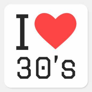 Ich Liebe 30er Quadratischer Aufkleber