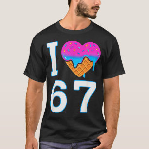 Ich liebe 67 Meme Herz 6 7 Merch Krempel Six Seven T-Shirt