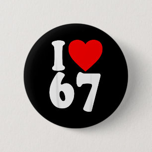 Ich liebe 67 Meme Sechs Sieben passende Paare Vale Button