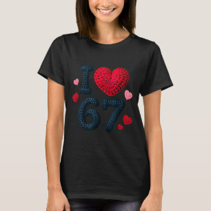Ich liebe 67 Süße Gemütliche 67 Strickgarn Muster T-Shirt