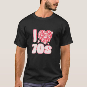 Ich LIEBE 70er Disco Glam Rock und retro Schwingun T-Shirt