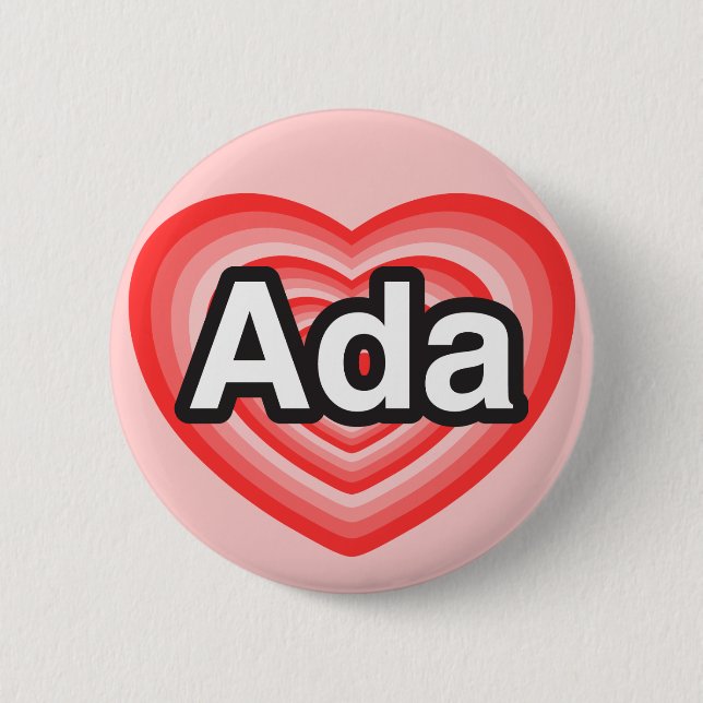 Ich Liebe Ada. Ich Liebe dir Ada. Herz Button (Vorderseite)